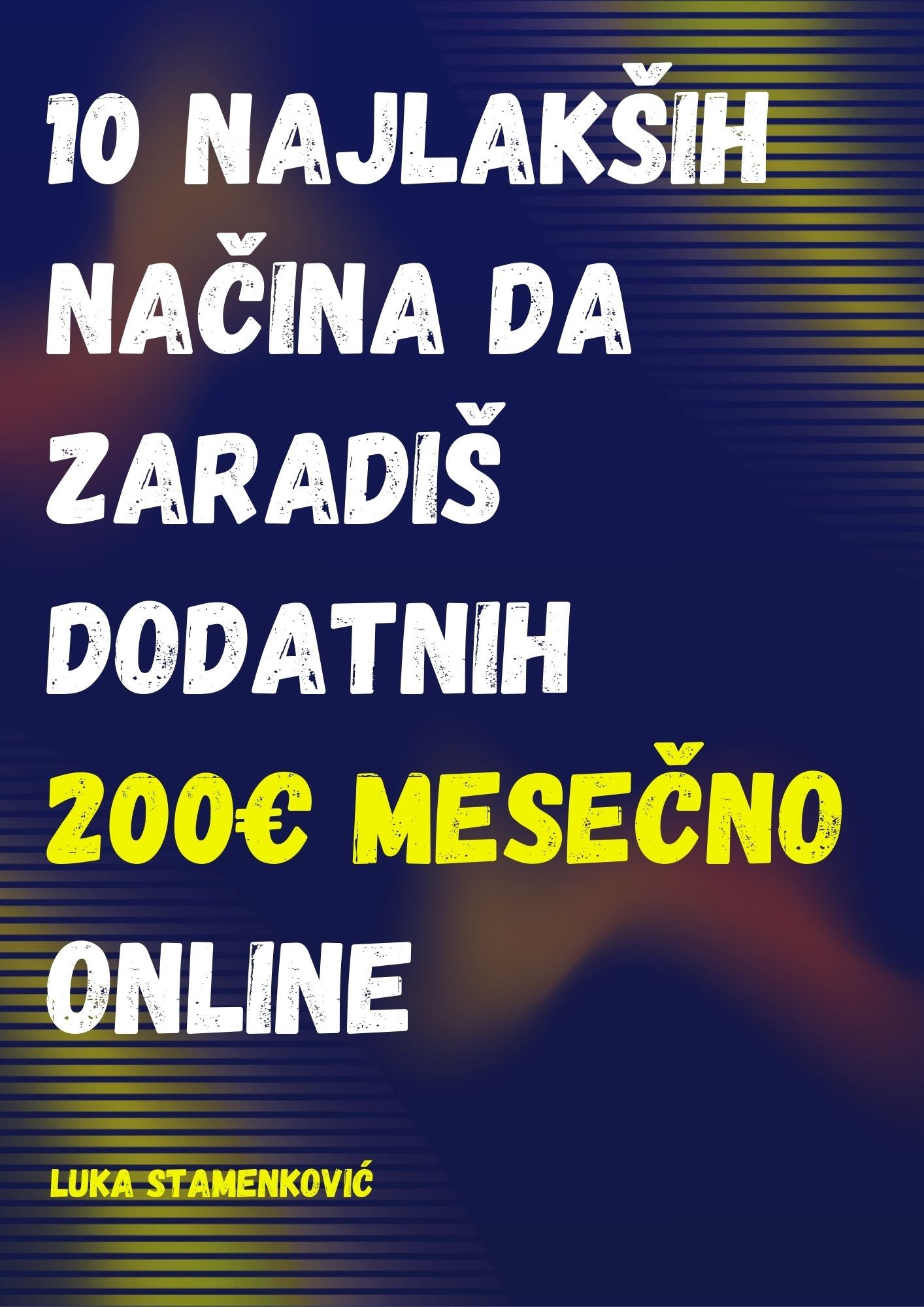 10 najlakših načina da zaradiš dodatnih 200€ online